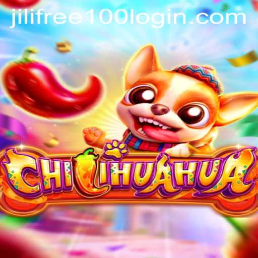Exploring the Exciting World of CHILIHUAHUA and Jili Free 100