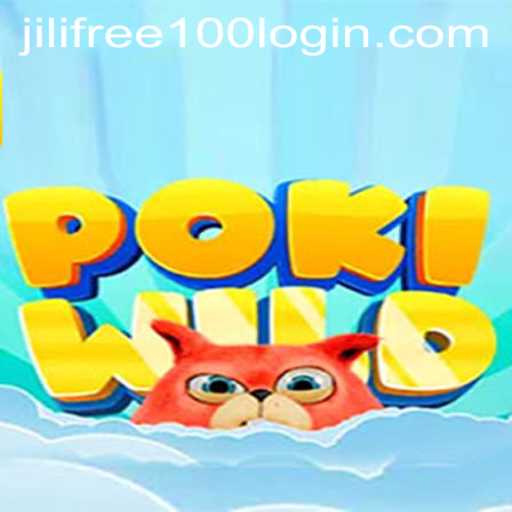 Exploring PokiWild: A New Adventure with Jili Free 100